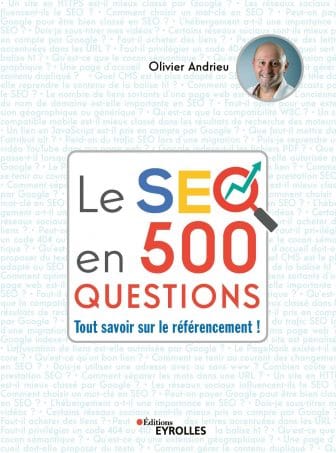 Couverture du livre Le SEO en 500 questions par Olivier Andrieu